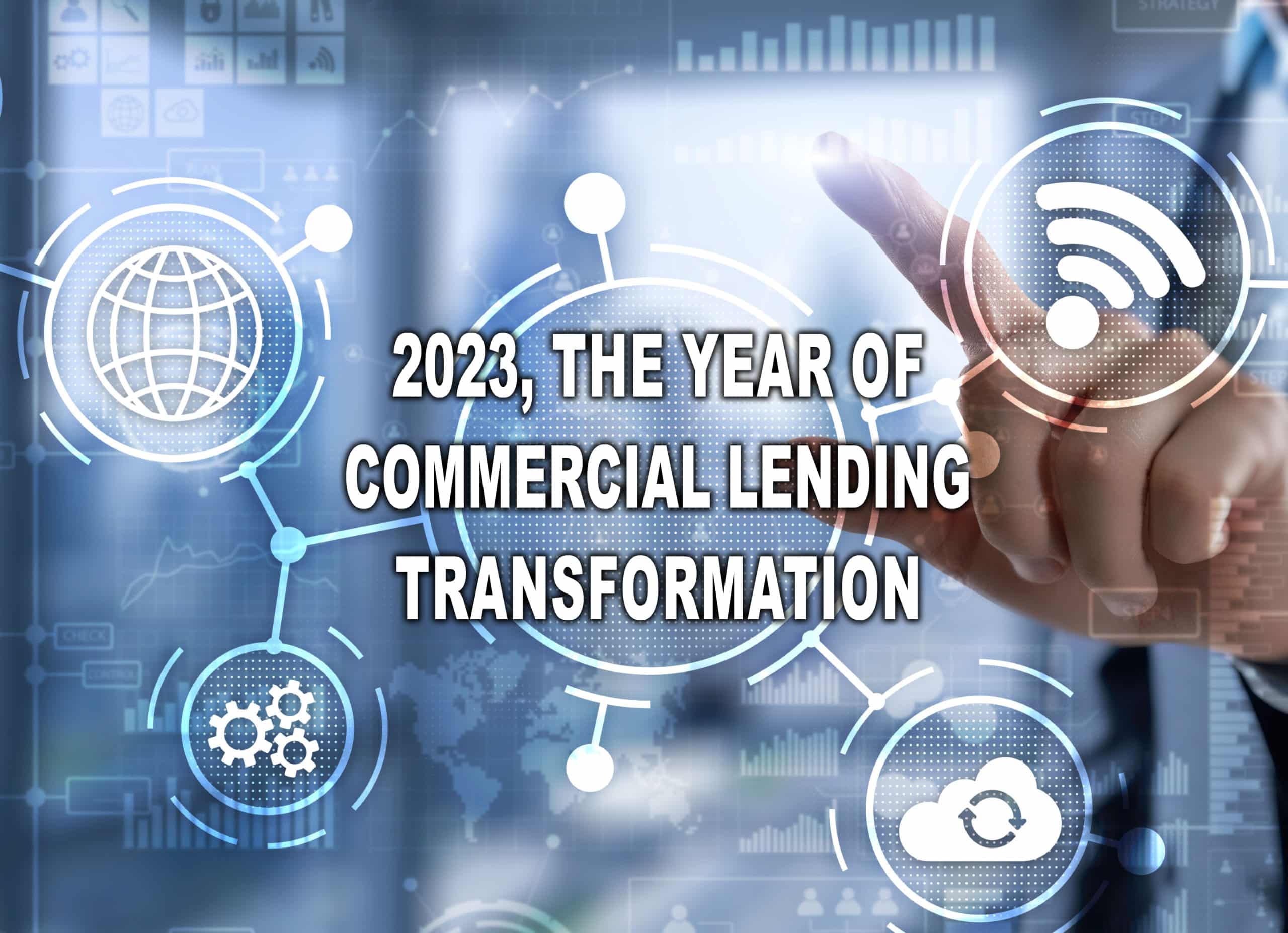2023, the 12 months of Industrial Lending Transformation